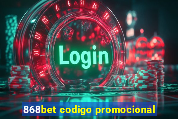 868bet codigo promocional